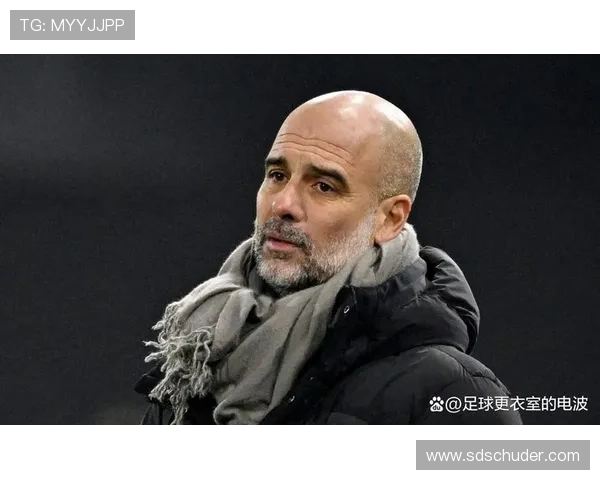 瓜迪奥拉战术趋势：近期体系调整与控球压迫策略持续提升